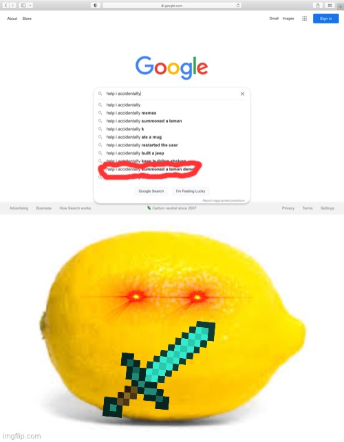 When you accidentally summon a lemon demon | image tagged in lol | made w/ Imgflip meme maker
