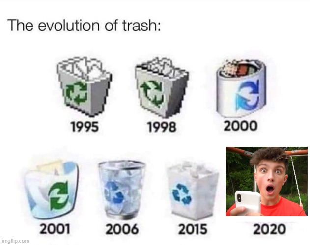 The evolution of trash | image tagged in the evolution of trash | made w/ Imgflip meme maker