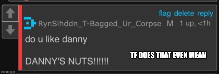 TF DOES THAT EVEN MEAN | made w/ Imgflip meme maker