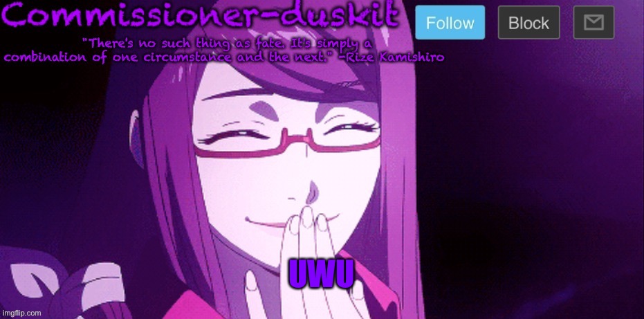 Commissioner-duskit’s Rize temp | UWU | image tagged in commissioner-duskit s rize temp | made w/ Imgflip meme maker