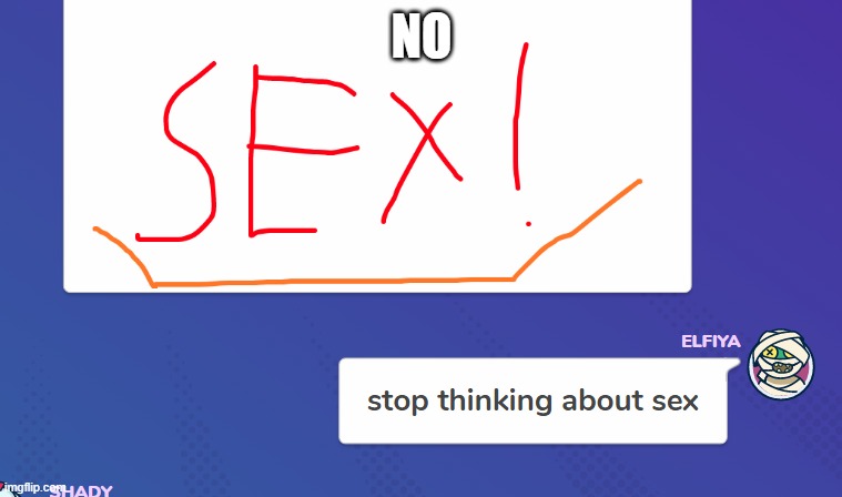 NO | made w/ Imgflip meme maker