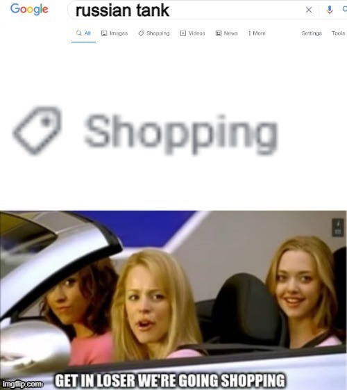 shopping | russian tank | image tagged in google search shopping | made w/ Imgflip meme maker