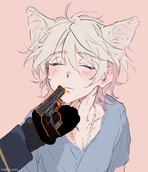 Yes | image tagged in catboy getting held by a gun for your anger issue needs | made w/ Imgflip meme maker