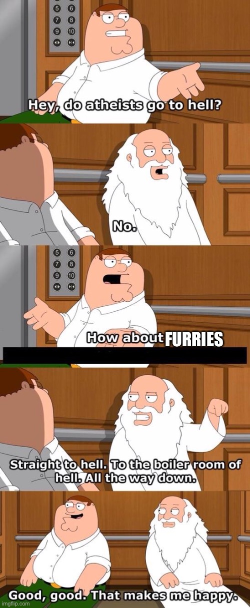 The boiler room of hell | FURRIES | image tagged in the boiler room of hell,anti furry,god,christian | made w/ Imgflip meme maker