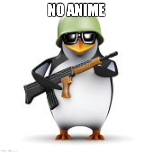 YOU UNDER ARREST | NO ANIME | image tagged in no anime penguin | made w/ Imgflip meme maker