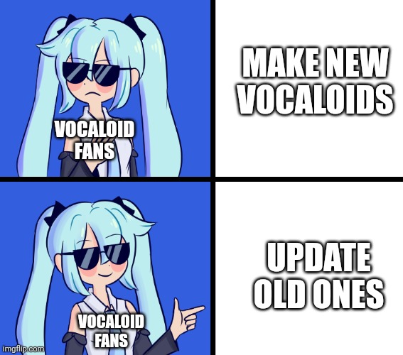 It's True Tho | MAKE NEW
VOCALOIDS; VOCALOID
FANS; UPDATE OLD ONES; VOCALOID
FANS | image tagged in hatsune miku drake hotline,vocaloid,hatsune miku,drake,miku,its true | made w/ Imgflip meme maker