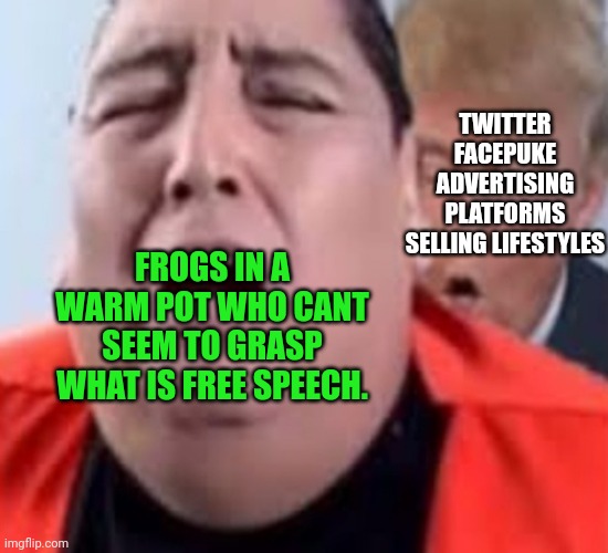 Oh oh trump | TWITTER
FACEPUKE
ADVERTISING PLATFORMS SELLING LIFESTYLES FROGS IN A WARM POT WHO CANT SEEM TO GRASP WHAT IS FREE SPEECH. | image tagged in oh oh trump | made w/ Imgflip meme maker