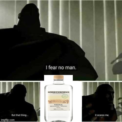 I fear no man | image tagged in i fear no man | made w/ Imgflip meme maker