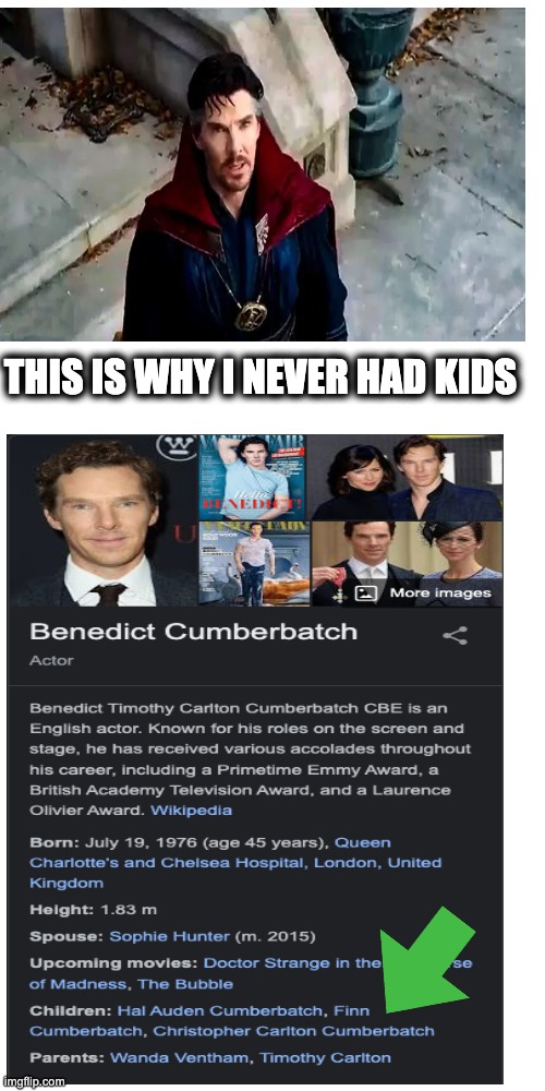 ?_? | THIS IS WHY I NEVER HAD KIDS | image tagged in sus,funny,meme,dr strange | made w/ Imgflip meme maker