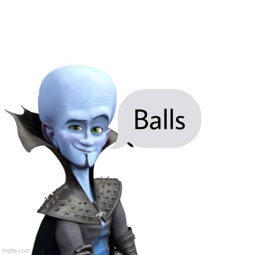 balls | image tagged in balls | made w/ Imgflip meme maker