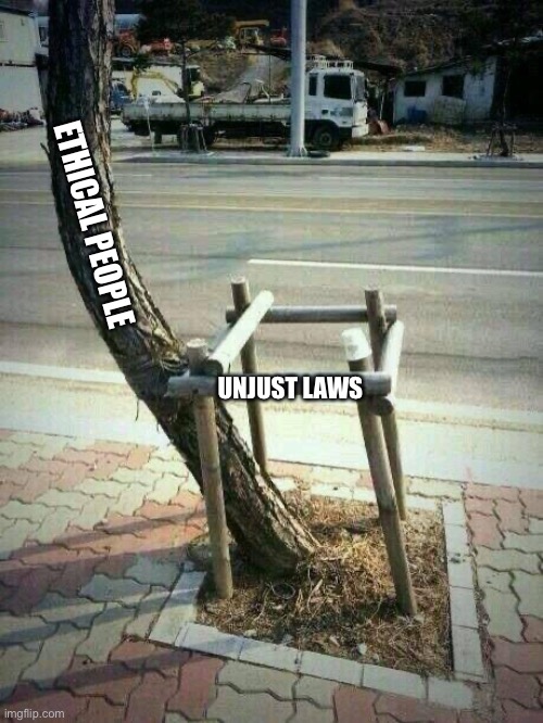 Become ungovernable | ETHICAL PEOPLE; UNJUST LAWS | made w/ Imgflip meme maker