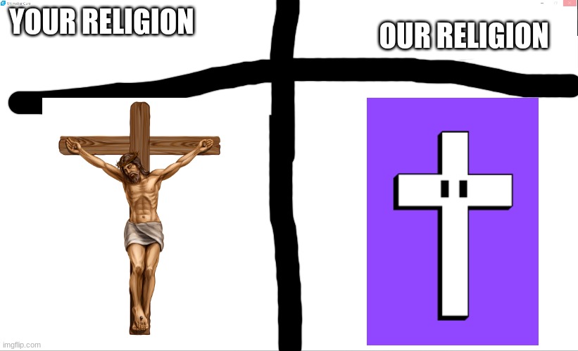 CHURCH PRIME |  YOUR RELIGION; OUR RELIGION | image tagged in dsmp | made w/ Imgflip meme maker