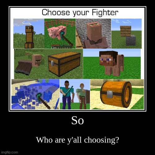 Only choose one | image tagged in funny,cursed image | made w/ Imgflip demotivational maker