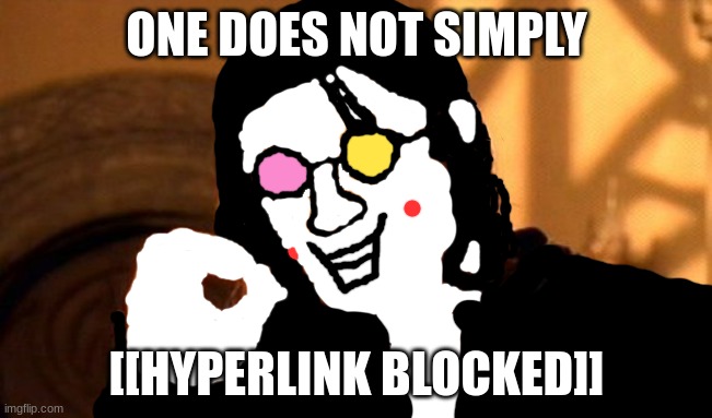 my finger hurts from drawing this :( | ONE DOES NOT SIMPLY; [[HYPERLINK BLOCKED]] | image tagged in memes,one does not simply | made w/ Imgflip meme maker