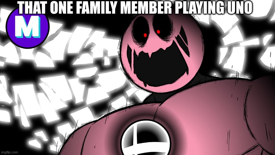 Dracula Kirby | THAT ONE FAMILY MEMBER PLAYING UNO | image tagged in super smash bros | made w/ Imgflip meme maker