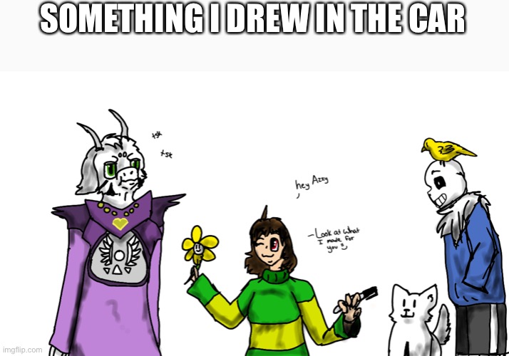 SOMETHING I DREW IN THE CAR | made w/ Imgflip meme maker