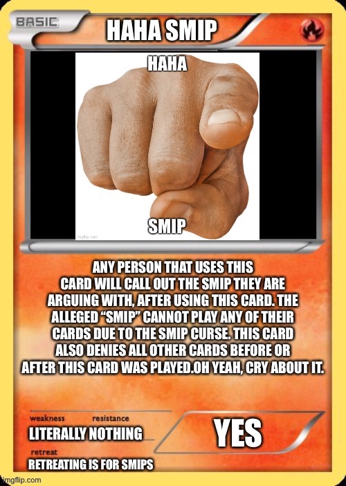 Haha smip card | image tagged in haha smip card | made w/ Imgflip meme maker