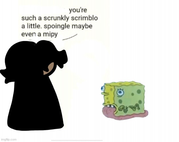 cinny when asoingbob | made w/ Imgflip meme maker