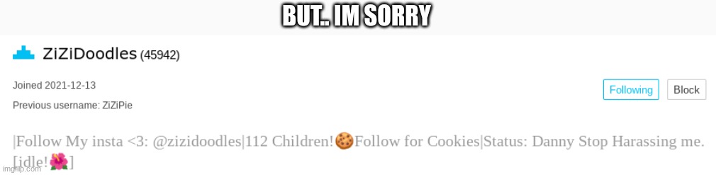 BUT.. IM SORRY | made w/ Imgflip meme maker