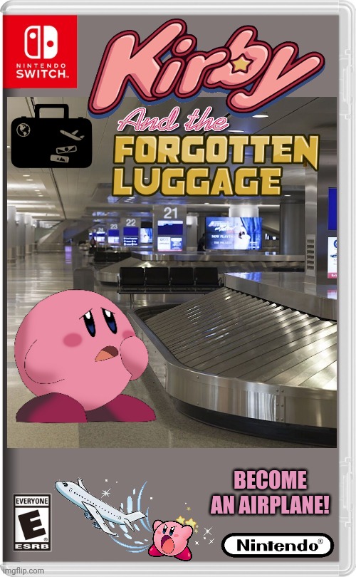 KIRBY LOST HIS BAGS AT THE AIRPORT | BECOME AN AIRPLANE! | image tagged in nintendo switch,kirby,airport,kirby's lesson,fake switch games | made w/ Imgflip meme maker