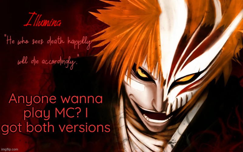 Anyone wanna play MC? I got both versions | made w/ Imgflip meme maker
