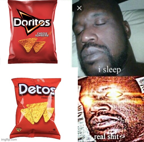 Doritos or Detos? | image tagged in doritos | made w/ Imgflip meme maker