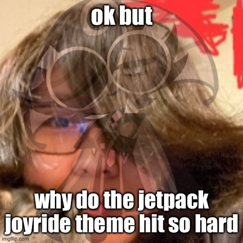 like it’s just a mobile game you don’t have to make such a banger for it | ok but; why do the jetpack joyride theme hit so hard | image tagged in espresso cookie will become real in 41 seconds | made w/ Imgflip meme maker