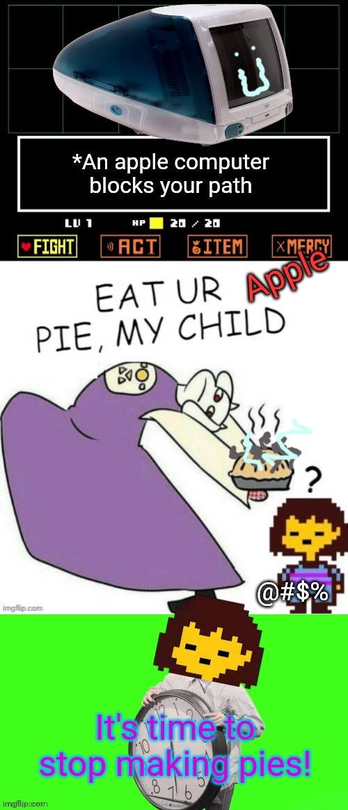 Toriel makes pies | image tagged in undertale - toriel,pie,undertale,apple inc,its time to stop | made w/ Imgflip meme maker