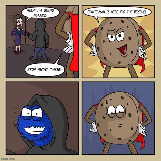 Ultimate bad guy for cookieman | image tagged in comics/cartoons | made w/ Imgflip meme maker