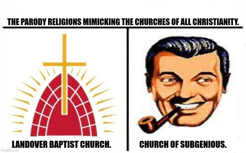 Who Would Win Blank | THE PARODY RELIGIONS MIMICKING THE CHURCHES OF ALL CHRISTIANITY. LANDOVER BAPTIST CHURCH.                  CHURCH OF SUBGENIOUS. | image tagged in memes,jeebus,crust | made w/ Imgflip meme maker