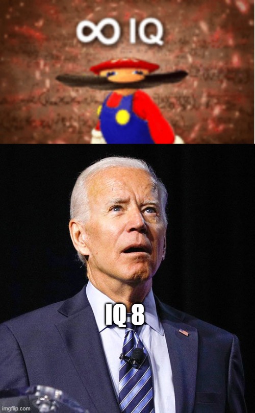 Bidumb | IQ 8 | image tagged in infinite iq,joe biden,imbecile,biden | made w/ Imgflip meme maker