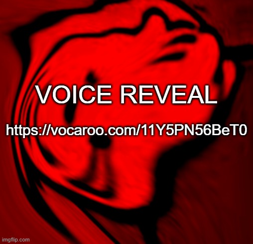 Angry fallout guy | VOICE REVEAL; https://vocaroo.com/11Y5PN56BeT0 | image tagged in angry fallout guy | made w/ Imgflip meme maker