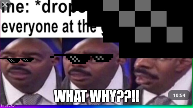 WHAT WHY??!! | made w/ Imgflip meme maker