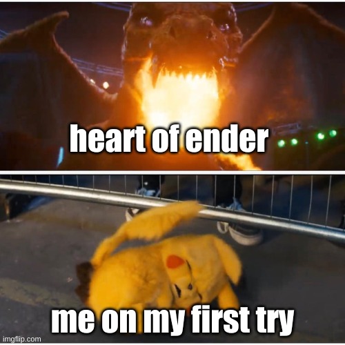 he is a hard boss | heart of ender; me on my first try | image tagged in scared detective pikachu,minecraft dungeons | made w/ Imgflip meme maker