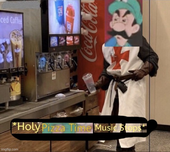 High Quality Holy pizza time music stops Blank Meme Template