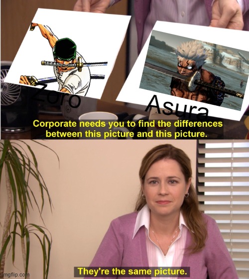 Maybe swords taste good xD | Zoro; Asura | image tagged in memes,they're the same picture,one piece,zoro,asura's wrath,sword | made w/ Imgflip meme maker