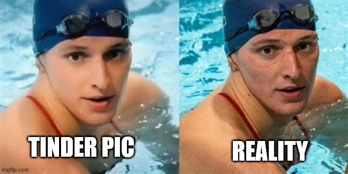 Tinder vs Reality | REALITY; TINDER PIC | image tagged in lia thomas airbrushed,tinder,reality,photoshop,ncaa | made w/ Imgflip meme maker