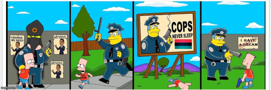 cops shoot white bart simpson | image tagged in cops shoot white bart simpson,black privilege meme | made w/ Imgflip meme maker