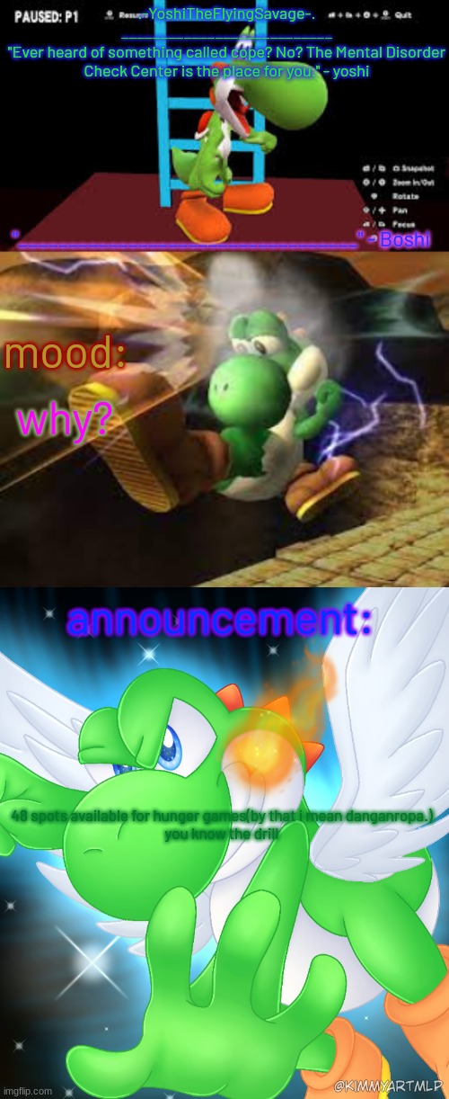 Yoshi_Official Announcement Temp v20 | 48 spots available for hunger games(by that i mean danganropa.)


you know the drill | image tagged in yoshi_official announcement temp v20 | made w/ Imgflip meme maker