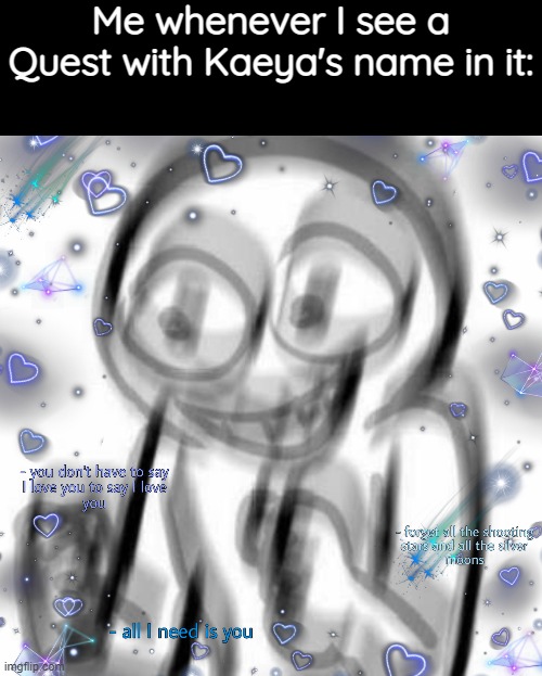 *happiness noise* | Me whenever I see a Quest with Kaeya's name in it: | image tagged in genshin impact | made w/ Imgflip meme maker