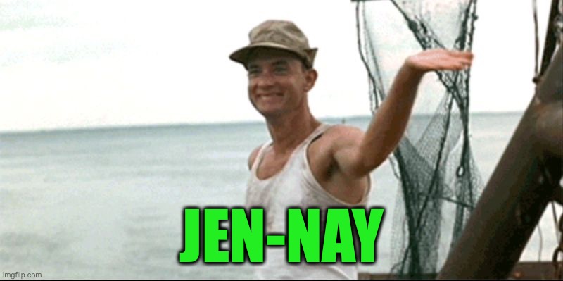 Forest Gump waving | JEN-NAY | image tagged in forest gump waving | made w/ Imgflip meme maker