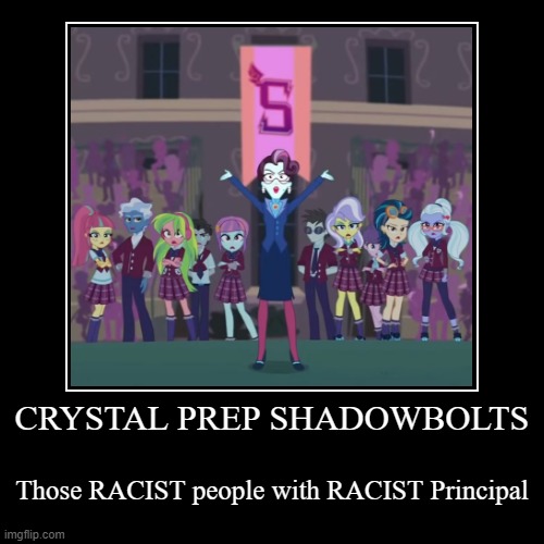 TBH: Shadowbolts are RACIST | image tagged in funny,demotivationals,equestria girls | made w/ Imgflip demotivational maker