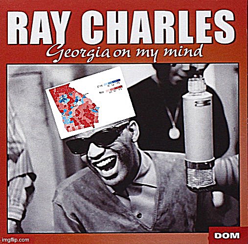 Ray Charles Georgia on my Mind | image tagged in ray charles georgia on my mind | made w/ Imgflip meme maker