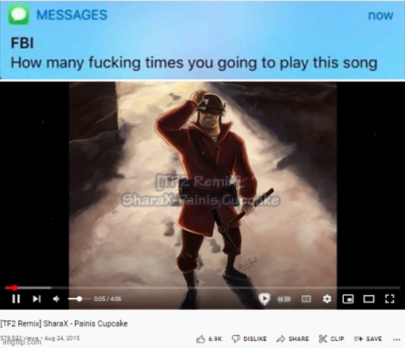 This remix is so catchy, and I only found it recently | image tagged in fbi how many times | made w/ Imgflip meme maker