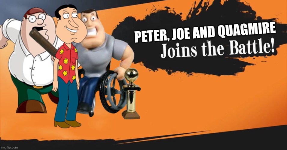 Family Guy | PETER, JOE AND QUAGMIRE | image tagged in smash bros | made w/ Imgflip meme maker