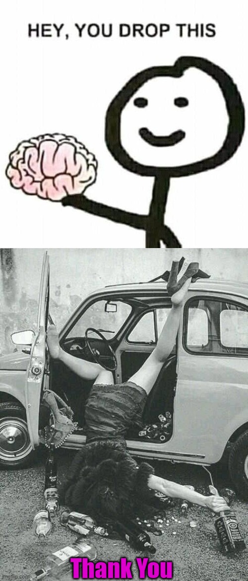 Thank You | image tagged in drunk girl | made w/ Imgflip meme maker