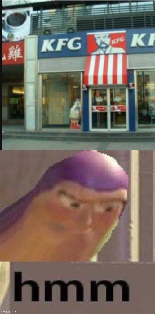 Kfg | image tagged in buzz lightyear hmm,never gonna give you up,kfc,original | made w/ Imgflip meme maker