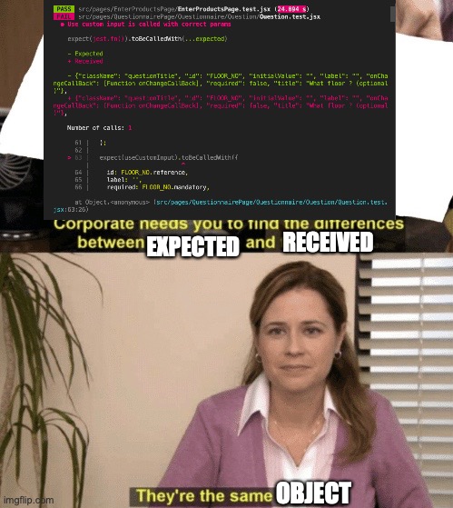 Corporate needs you to find the differences | RECEIVED; EXPECTED; OBJECT | image tagged in corporate needs you to find the differences | made w/ Imgflip meme maker