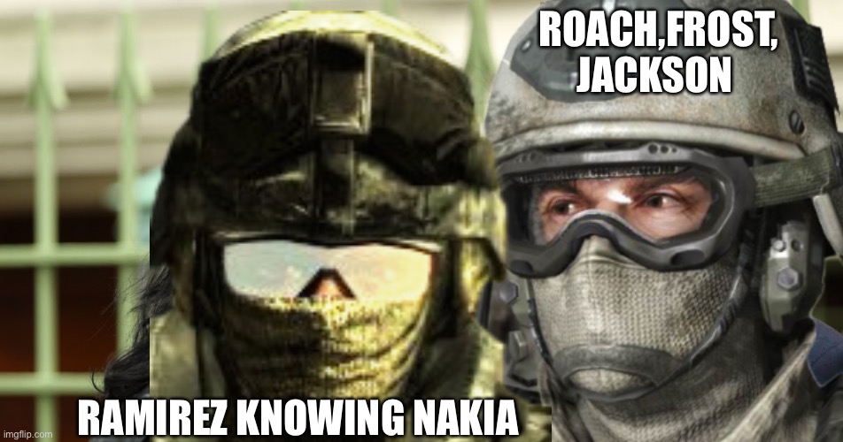 ROACH,FROST, JACKSON; RAMIREZ KNOWING NAKIA | made w/ Imgflip meme maker