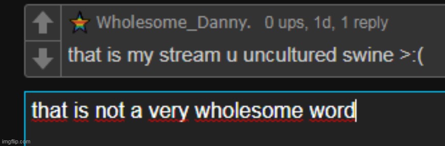 this is coming from ''wholesomey'' | made w/ Imgflip meme maker